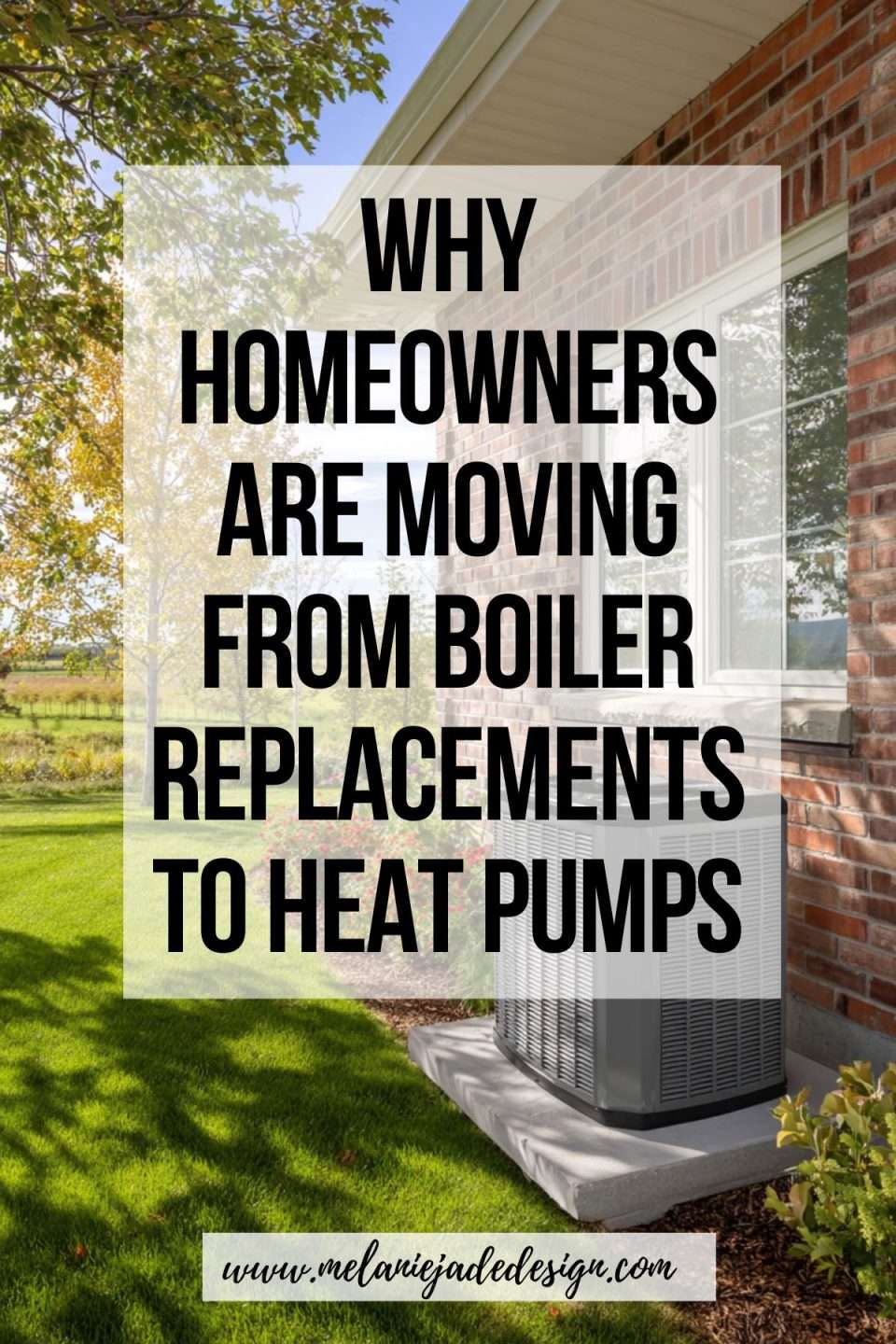 Why Homeowners Are Moving From Boiler Replacements to Heat Pumps pinterest pin